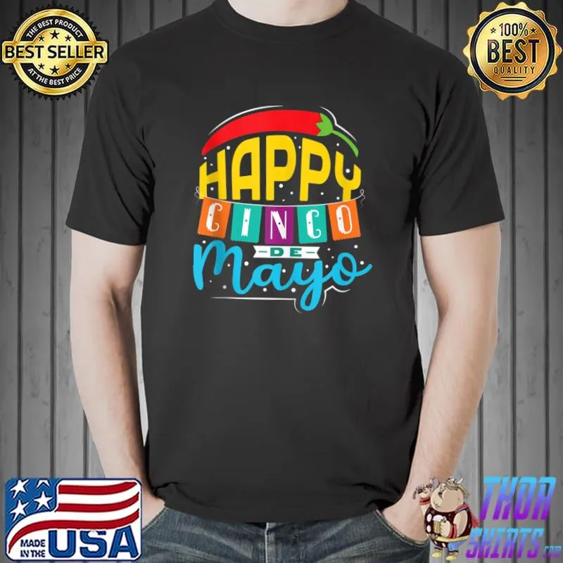 Mexican Fiesta Happy Cinco De Mayo T-shirt
