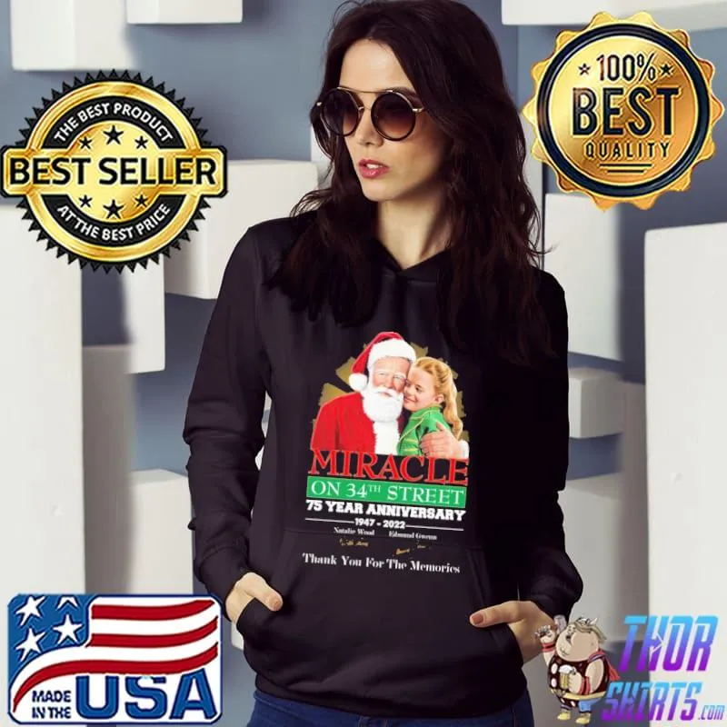 Miracle on 34th Street Anniversary 75 Years Shirt Hoodie