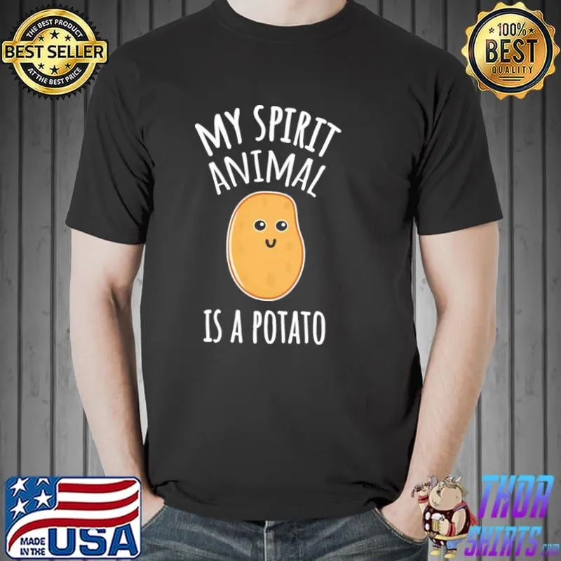 My spirit animal is a potato Unisex