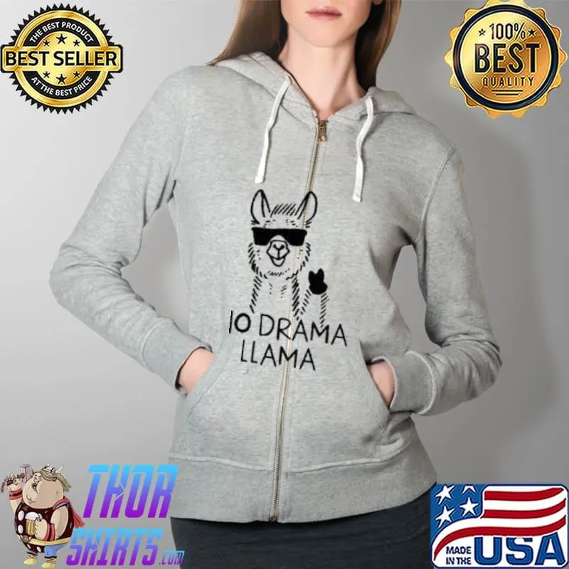 No Drama Llama Shirt Full Zip Hooded