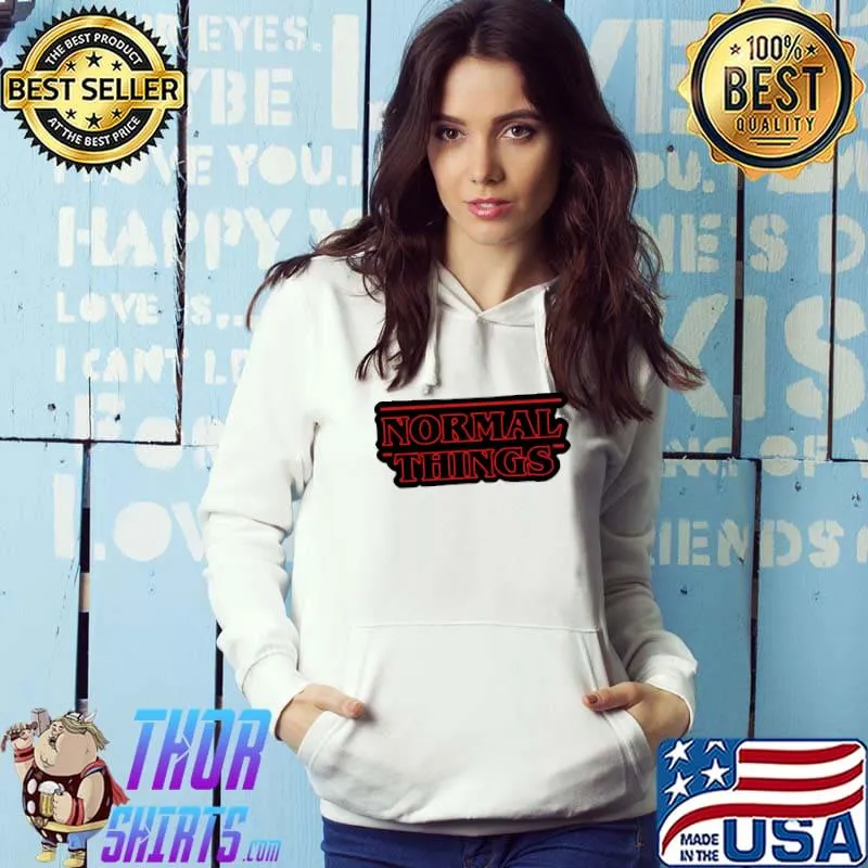 Normal Things - Stranger Things after lockdown Sticker Hoodie