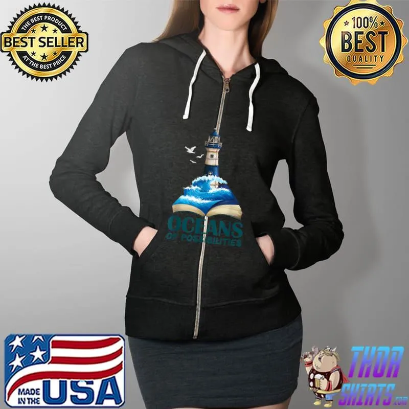 Oceans of Possibilities Lighthouse Summer Reading 2022 T-Shirt Full Zip Hooded