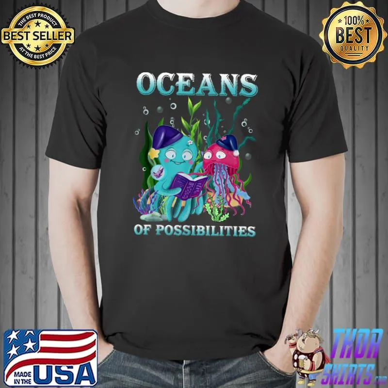 Oceans Of Possibilities Sea Animal Summer Reading 2022 T-Shirt