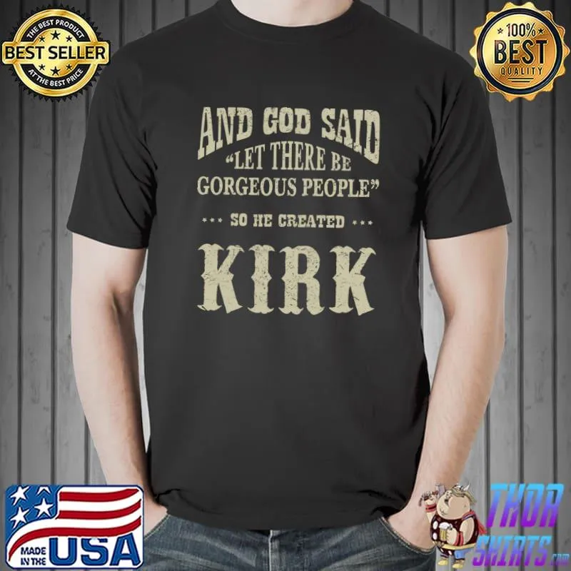 Personalized Birthday Wear Idea For Person Named Kirk T-shirt