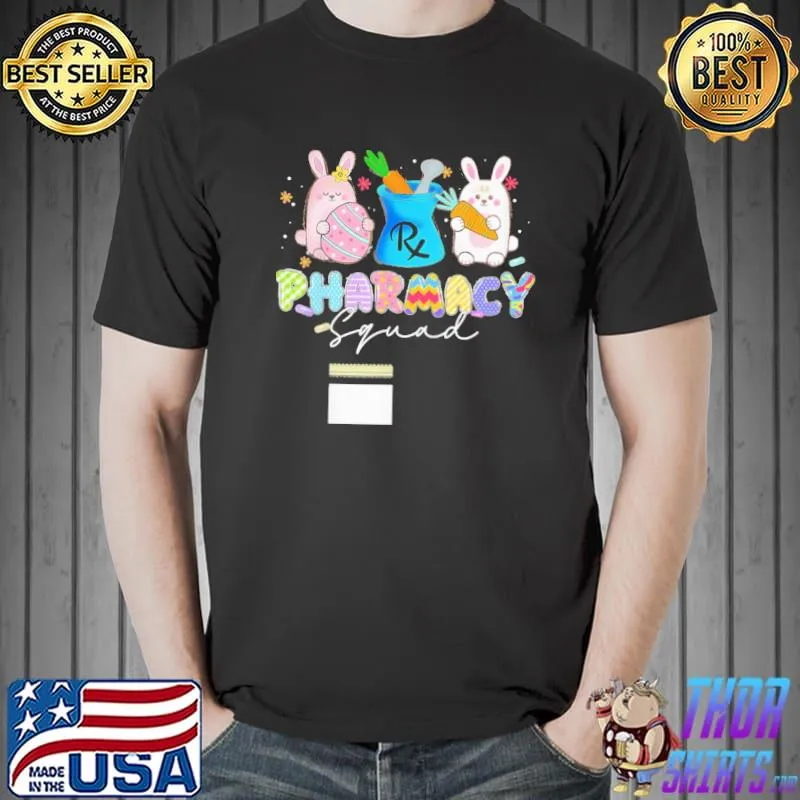 Pharmacist Pharmacy Squad Happy Easter Day Shirt