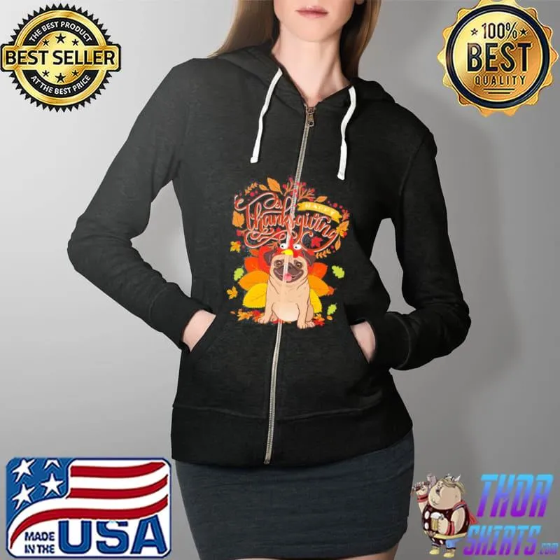 Pug wearing Turkey fall autumn thanksgiving Full Zip Hooded