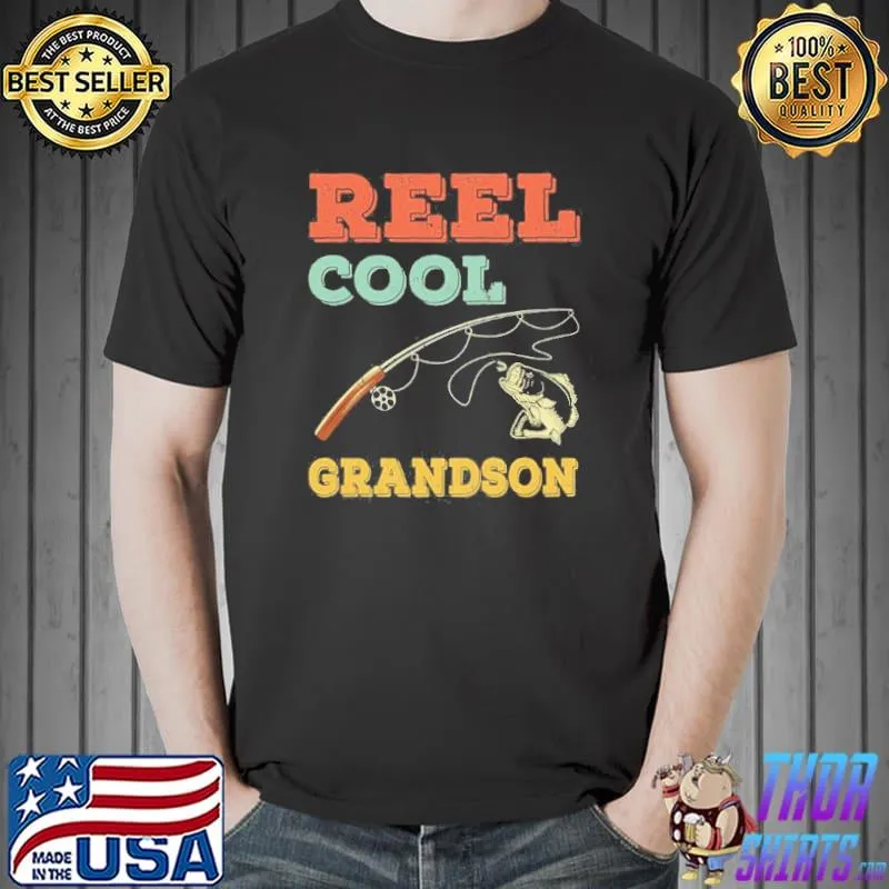 Reel cool grandson fishing Unisex