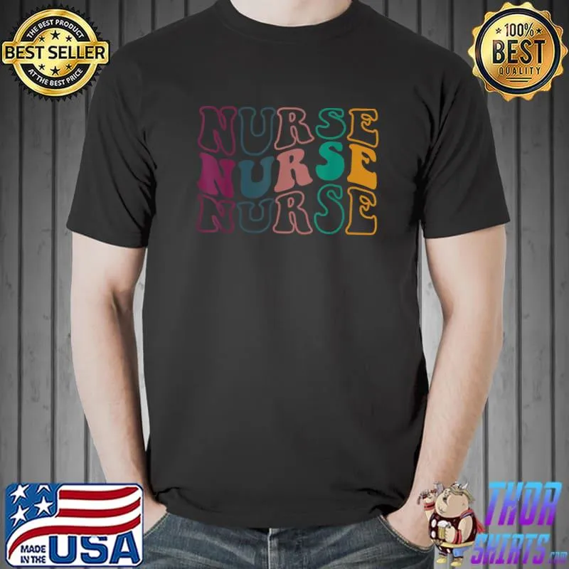 Retro Future Nurse Life for Registered Nurse Tee Nurse's Day T-Shirt
