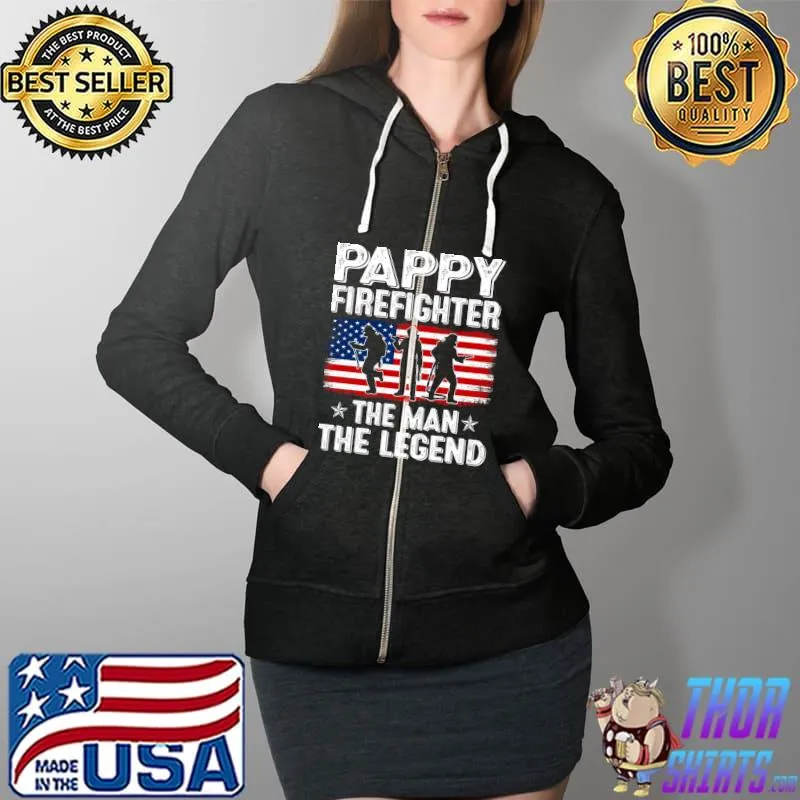 Retro US Flag Father's Day Pappy Firefighter The Legend T- Full Zip Hooded