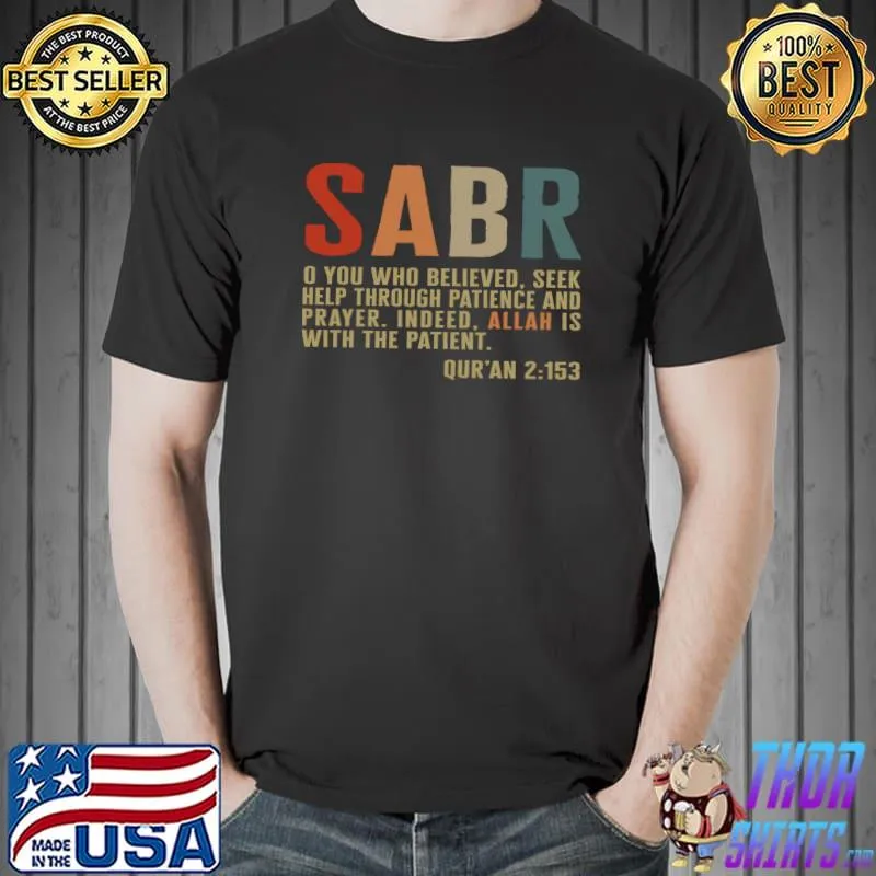 Sabr Muslim Fasting Praying Arabic patience Islam Ramadan T-Shirt