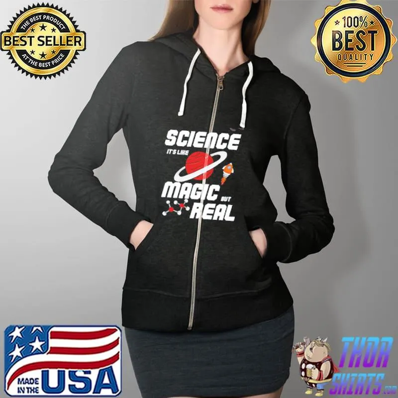 Science its like magic but real perfect gift for a science kids science lover Full Zip Hooded