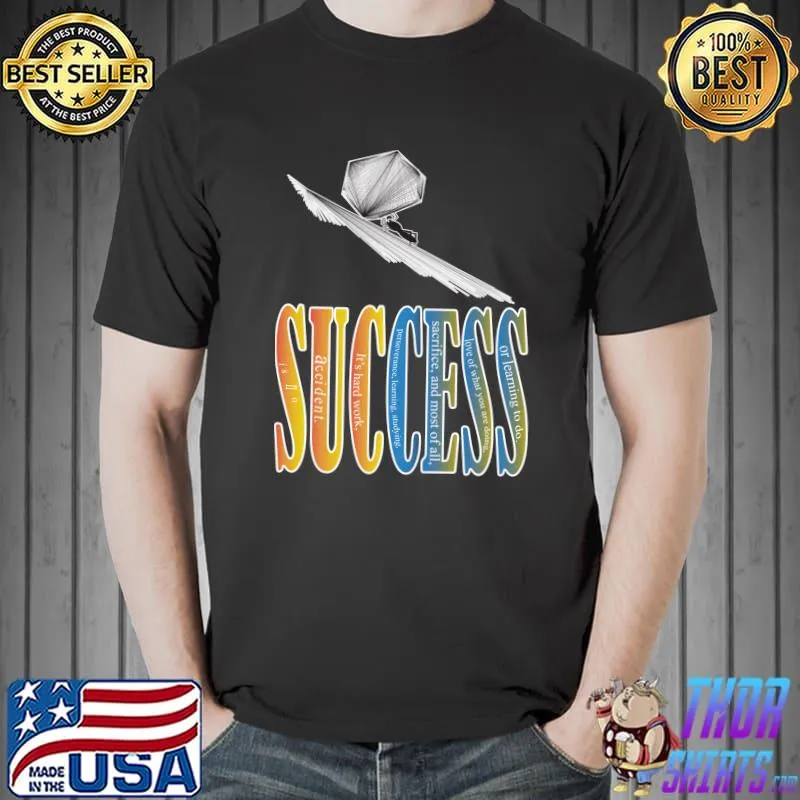 Success is no accident T-Shirt