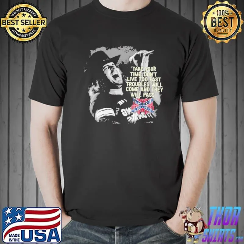 Take Your Time Don't Live Too Fast Lynyrd Skunyrd Shirt