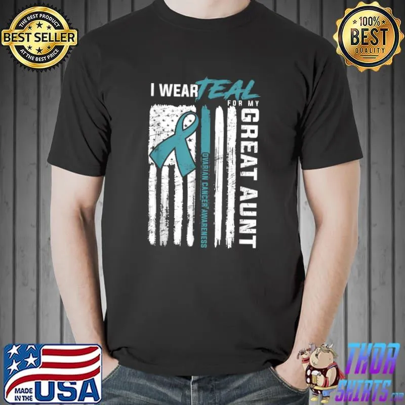 Teal Great Aunt Ovarian Cancer Awareness Flag T-Shirt
