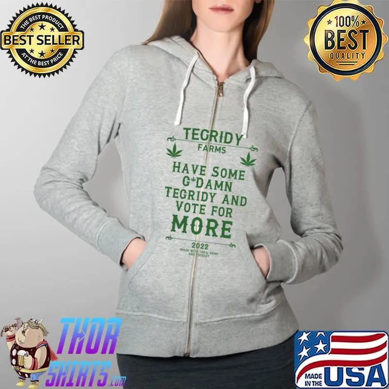 Tegridy farms more act 2022 legalize marijuana Full Zip Hooded