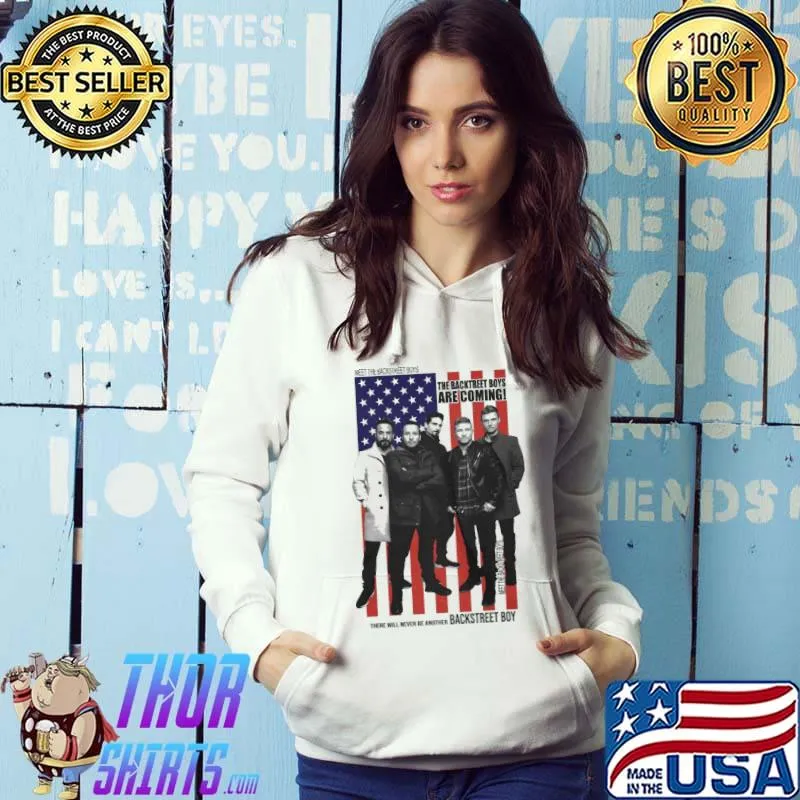 The Backstreet Boys Are Coming American Flag Shirt Hoodie