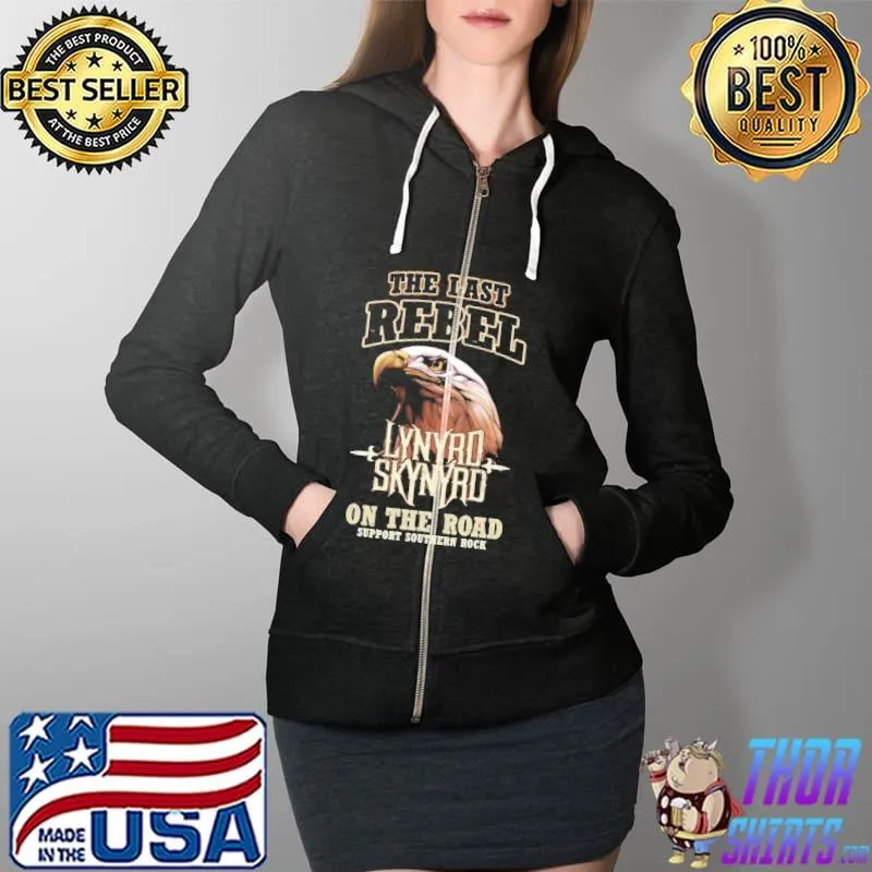 The Last Rebel Lynyrd Skynyrd On The Road Eagle Shirt Full Zip Hooded