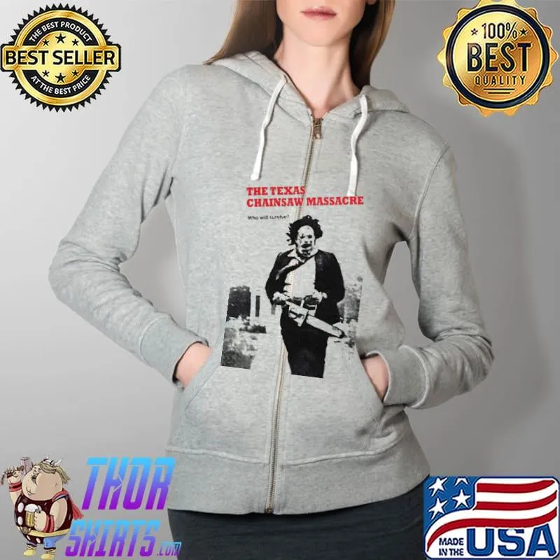the texas chainsaw massacre who will survive horror Full Zip Hooded