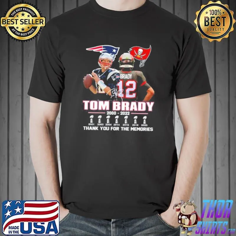 Tom Brady Thank You For The Memories 2000 2022 Shirt