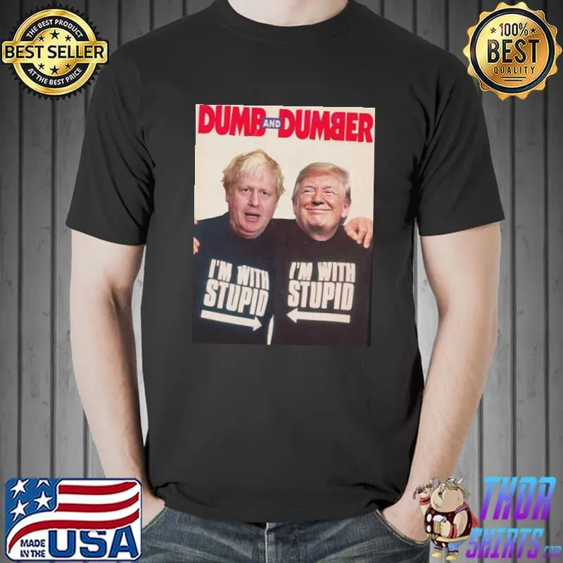 Trump and boris johnson dumb and dumber shirt