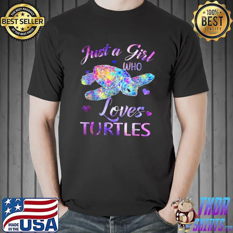 Turtle Watercolor Sea Ocean Just A Girl Who Loves Turtles T-Shirt