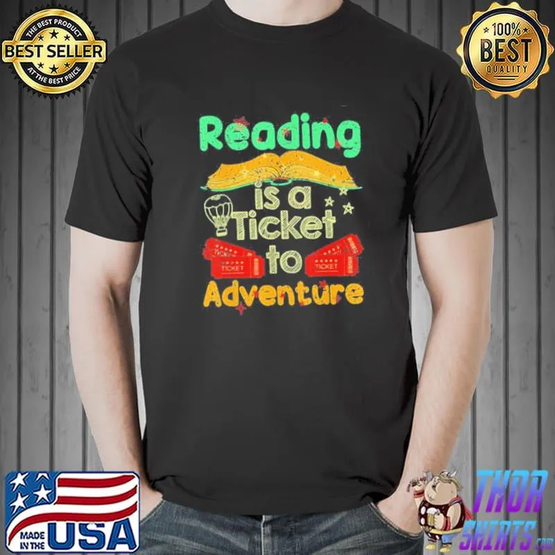 Vintage reading is a ticket to adventure shirt
