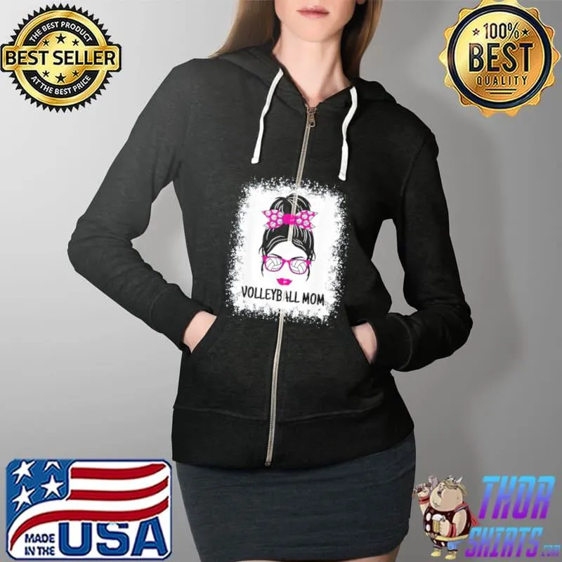 Volleyball Mom Messy Bun Volleyball Ladies T-Shirt Full Zip Hooded