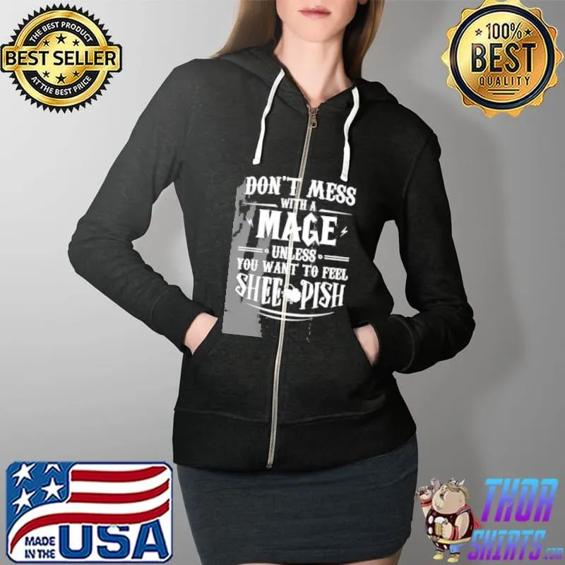 Warcraft don't mess with a mage game Full Zip Hooded