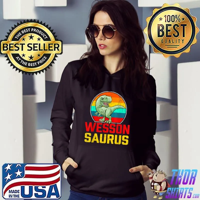 Wesson Saurus Family Reunion Last Name Team Funny Custom T-Shirt