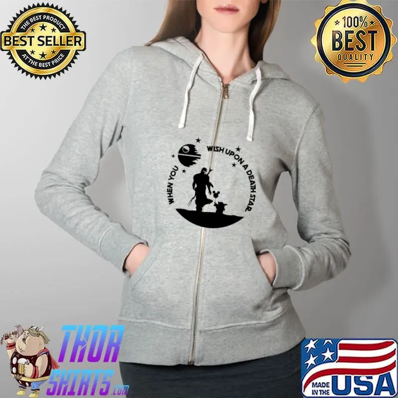 When You Wish Upon A Death Star Shirt Full Zip Hooded