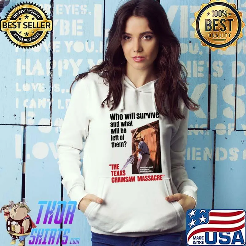 Who will survive The texas chainsaw massacre Hoodie