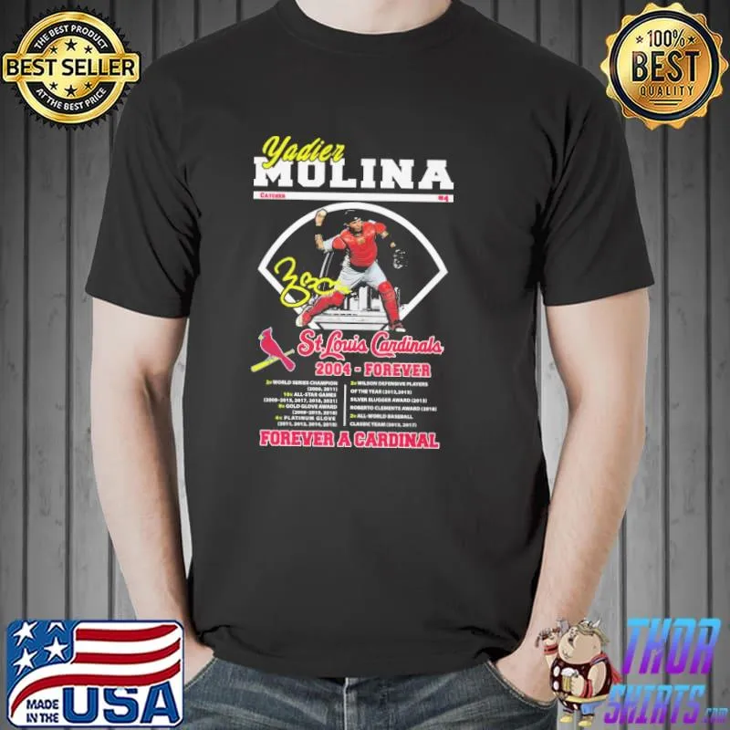 Yadier Molina St.Louis Cardinals Forever A Cardinals Shirt Unisex