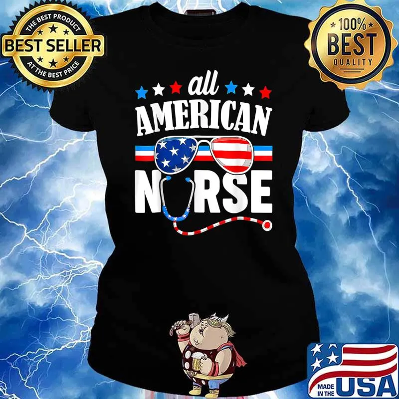 All American Nurse Scrub Memorial Day 4th of July RN Women T-Shirt Ladies tee