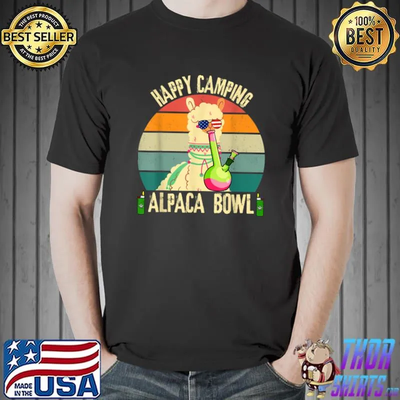 Alpaca Bowl Happy Camping Vintage Sunset Cannabis Camping T-Shirt Unisex