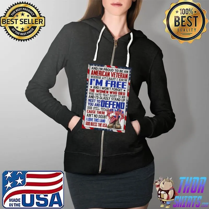 And Im Proud To Be An American Veteran Shirt Full Zip Hooded