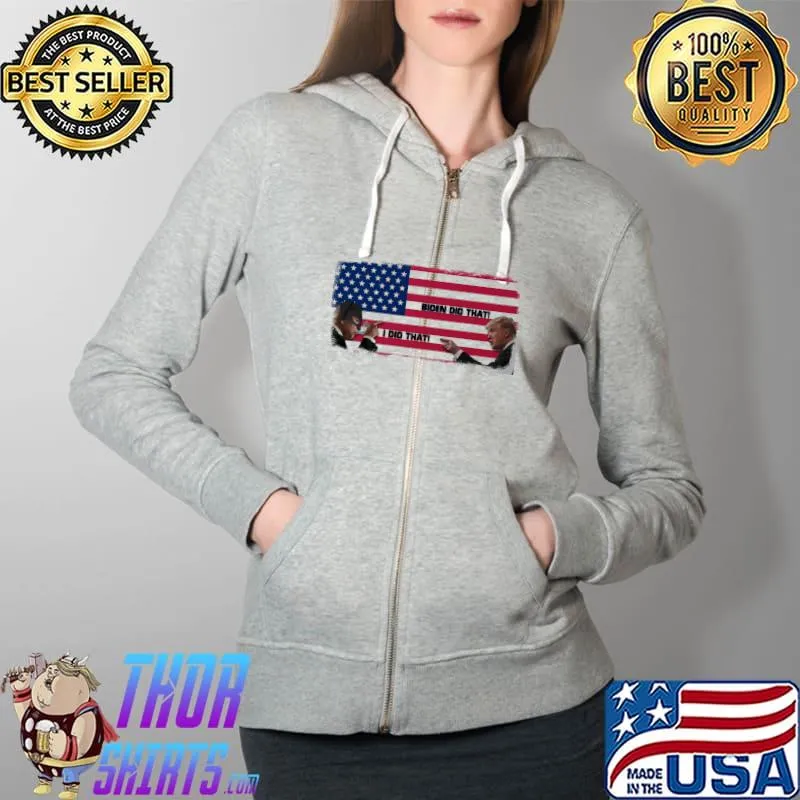 Biden did that Trump did that america flag Full Zip Hooded
