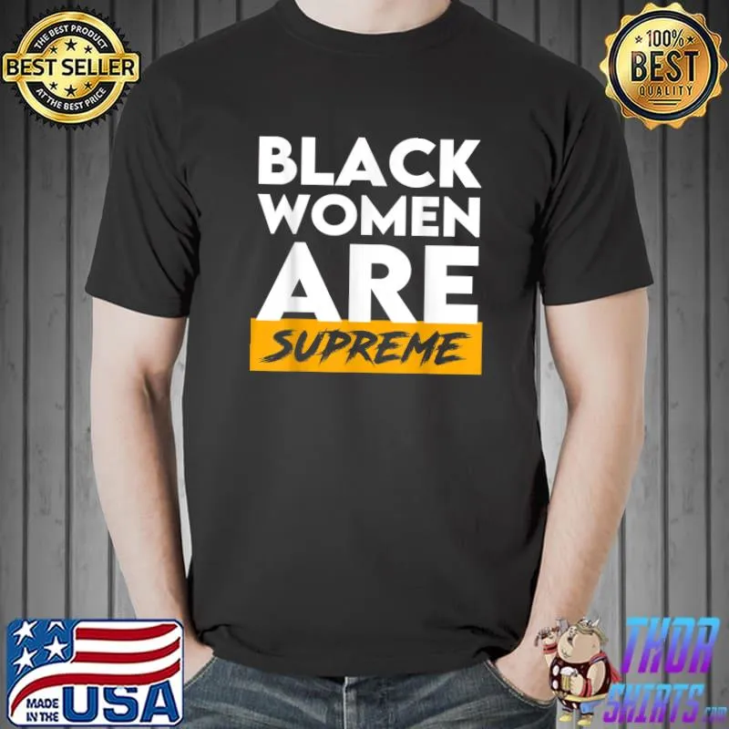 Black women are supreme Justice Jackson 1st supreme court T-Shirt