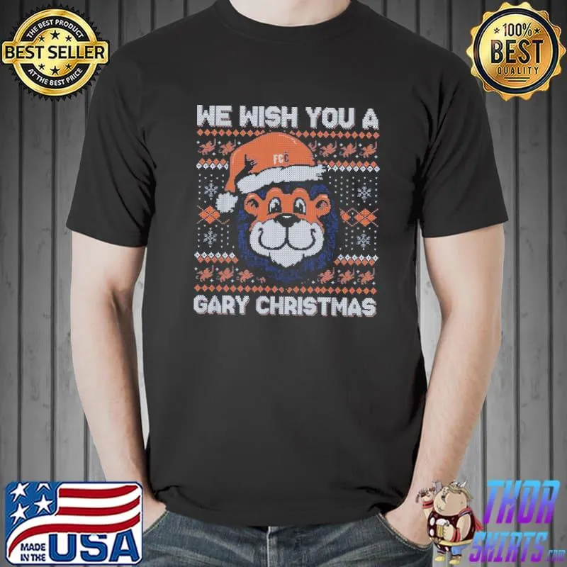 Christmas We wish you a Gary Christmas fc Cincinnati shirt