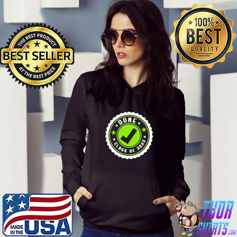 Classic grreen style done class of 2022 graduation day shirt