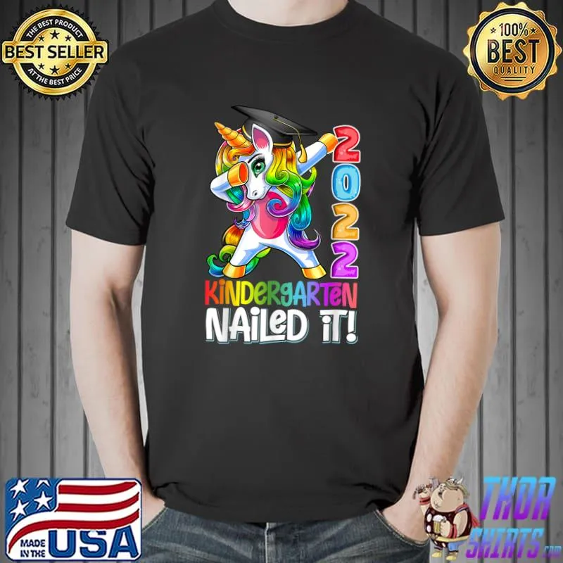 Dabbing Unicorn Graduation Kindergarten 2022 Nailed It T-Shirt Unisex