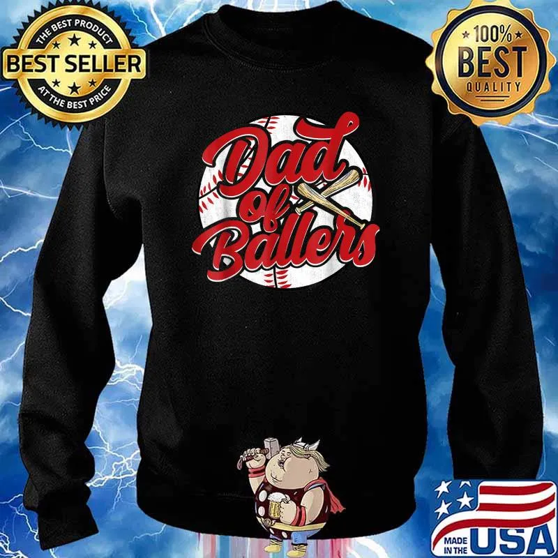Dad of Ballers Funny Baseball Funny Dad Softball T-Shirt Sweater