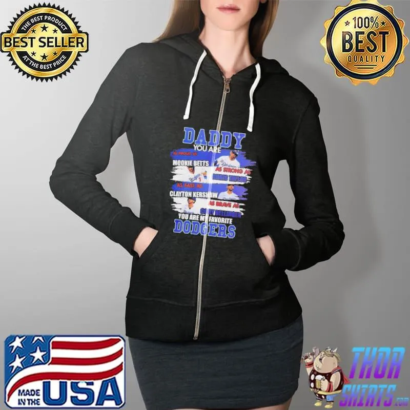 Daddy you are my favorite Dodgers happy father's day Full Zip Hooded
