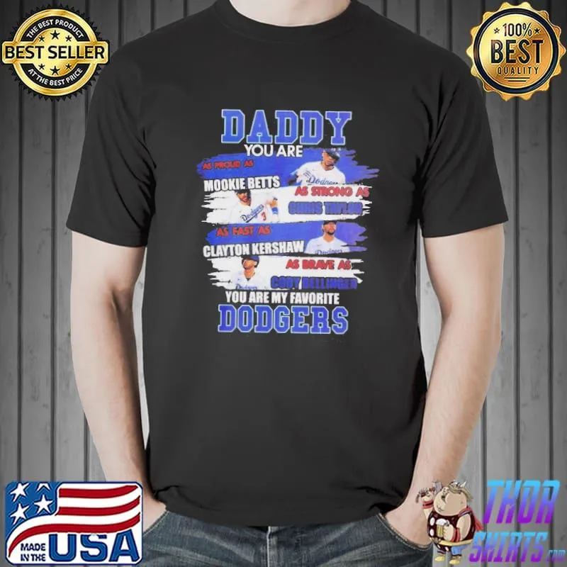 Daddy you are my favorite Dodgers happy father's day Unisex