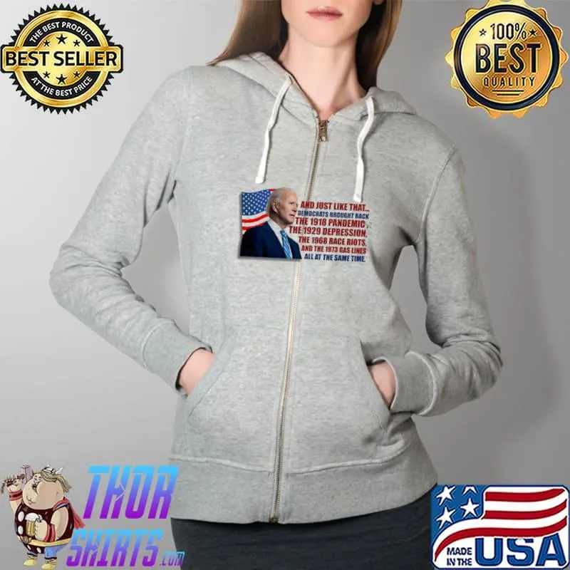 Democrats brought back all the same time biden america flag Full Zip Hooded