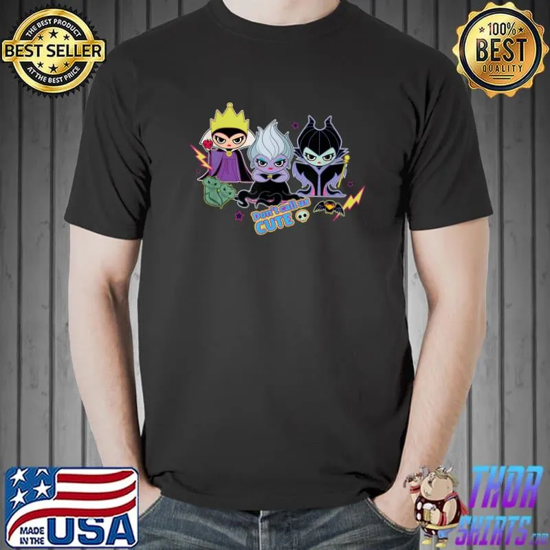 Disney Villains Chibi Don’t Call Us Cute T-Shirt