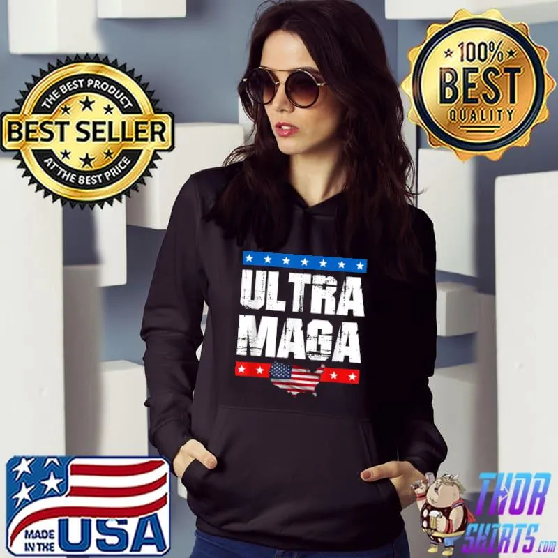 Donald Trump Maga Ultra Maga Funny Trump Republican Lovers T-Shirt Hoodie