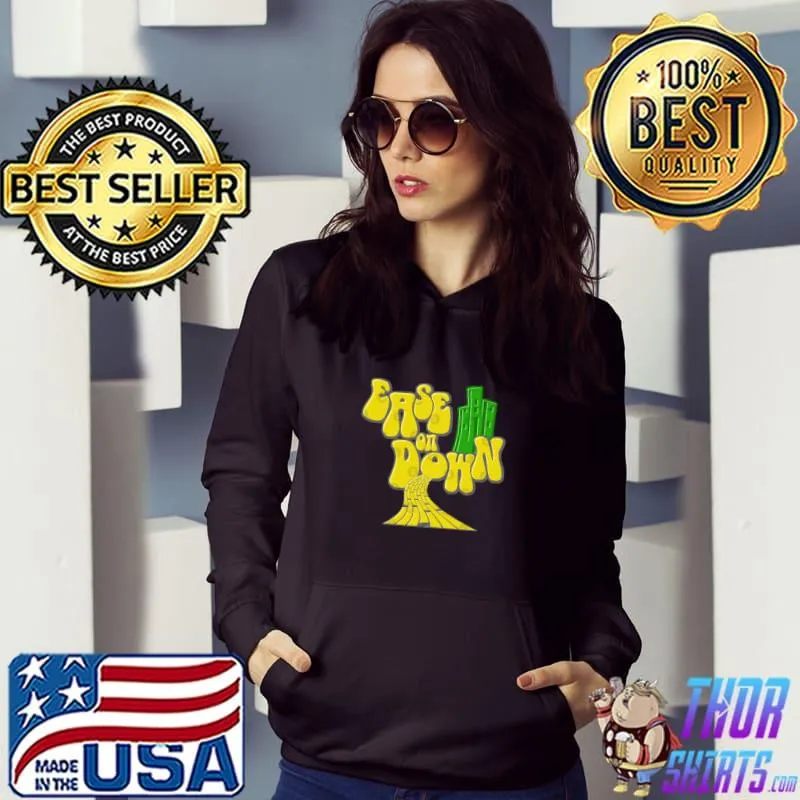Ease On Down T-Shirt Hoodie