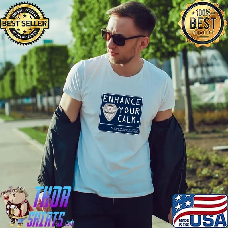 Enhance Your Calm T-Shirt