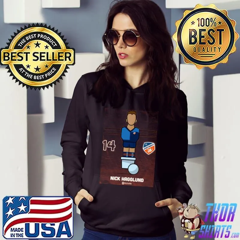FC Cincinnati 14 Nick Hagglund Foosball Shirt Hoodie