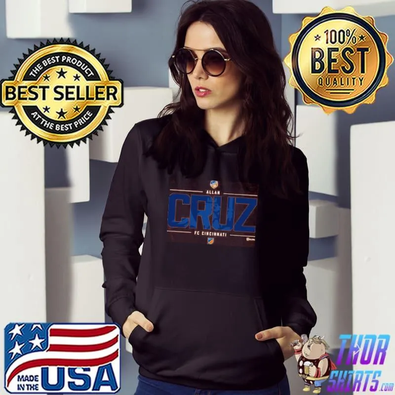 FC Cincinnati Allan Cruz MLSPA Shirt Hoodie